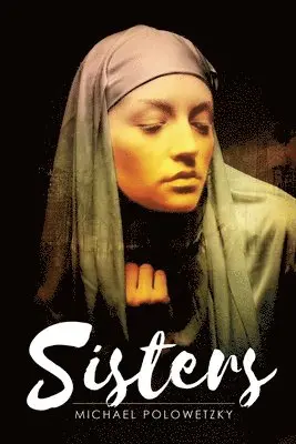Michael Polowetzky - Sisters, Häftad. Tillgänglighet: Lägg i varukorg