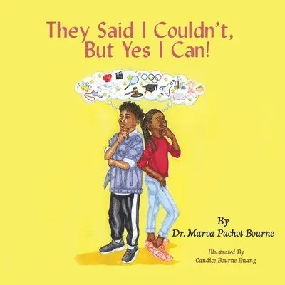 Marva Bourne - They Said I Couldn't, But Yes I Can!, Häftad. Tillgänglighet: Lägg i varukorg
