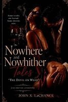 John LaChance - Nowhere and Nowhither Tales, Häftad. Tillgänglighet: Lägg i varukorg