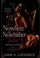 John LaChance - Nowhere and Nowhither Tales, Inbunden. Tillgänglighet: Lägg i varukorg