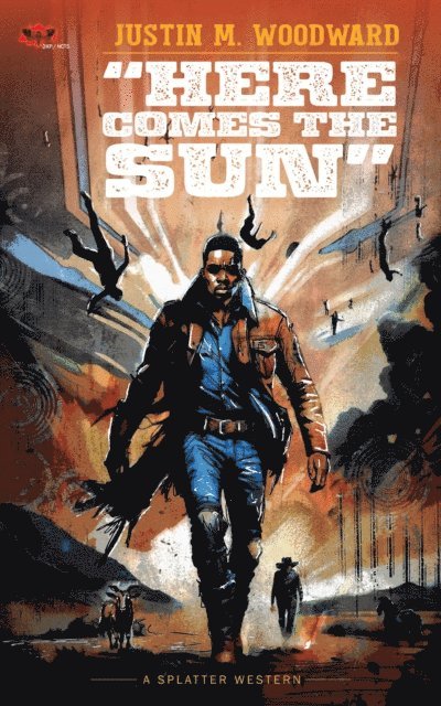 Justin M. Woodward - Here Comes the Sun, E-bok
