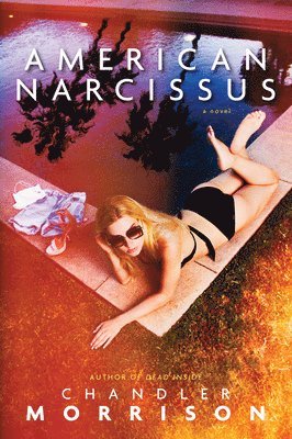 Chandler Morrison - American Narcissus, Häftad