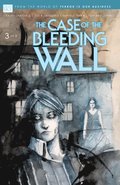 Case of the Bleeding Wall