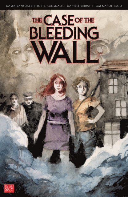 Kasey Lansdale, Joe R. Lansdale - Case of the Bleeding Wall, E-bok