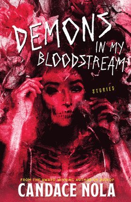 Candace Nola, Anna Kubik - Demons in My Bloodstream, Häftad. Tillgänglighet: Lägg i varukorg