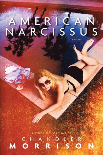 Chandler Morrison - American Narcissus, E-bok
