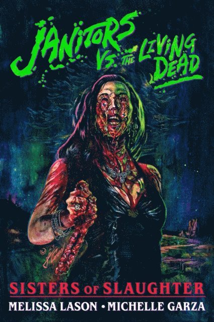Melissa Lason, Michelle Garza - Janitors vs. The Living Dead, E-bok