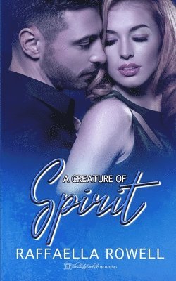 Raffaella Rowell - Creature of Spirit, Häftad