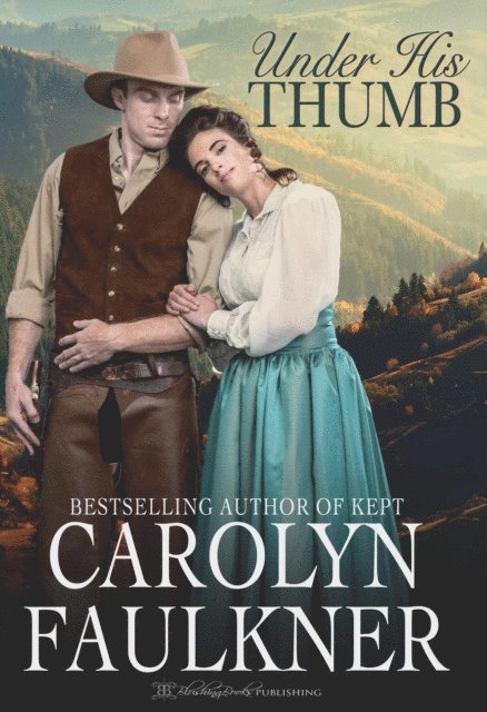 Carolyn Faulkner - Under His Thumb, E-bok