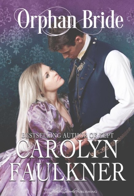 Carolyn Faulkner - Orphan Bride, E-bok