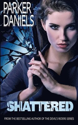 Parker Daniels - Shattered, Häftad