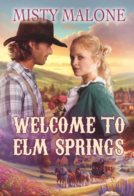 Misty Malone - Welcome to Elm Springs, E-bok