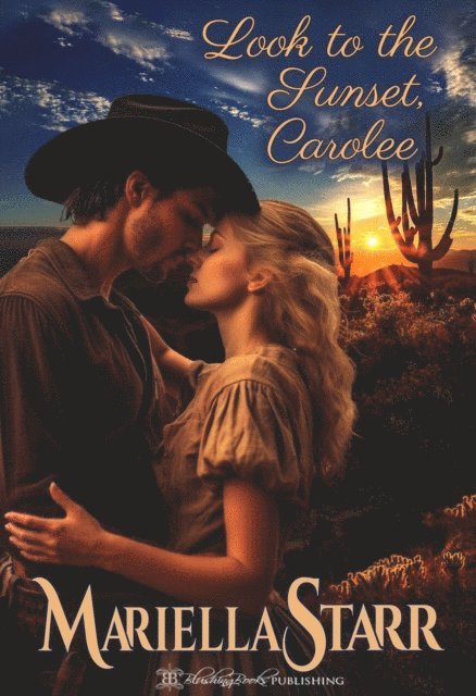 Mariella Starr - Look to the Sunset, Carolee, E-bok