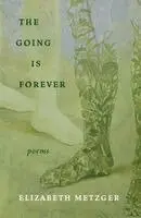 Going Is Forever