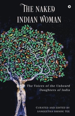 Sangeetha Shinde Tee - Naked Indian Woman, Häftad