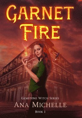 Ana Michelle - Garnet Fire, Inbunden. Tillgänglighet: Lägg i varukorg