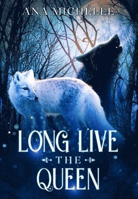 Ana Michelle - Long Live the Queen, Inbunden. Tillgänglighet: Lägg i varukorg