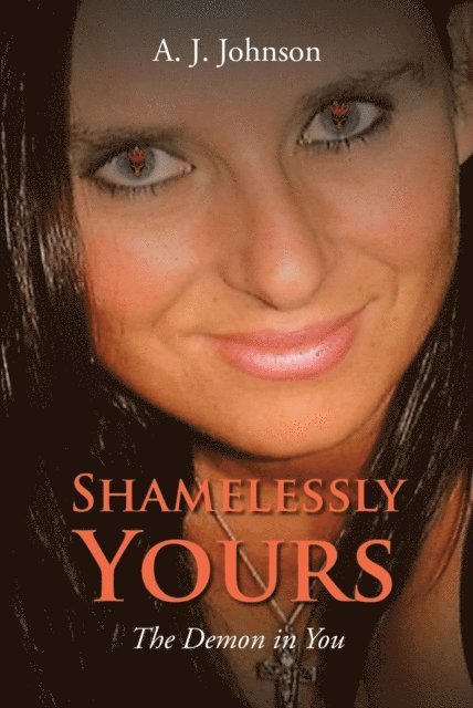 A. J. Johnson - Shamelessly Yours, E-bok