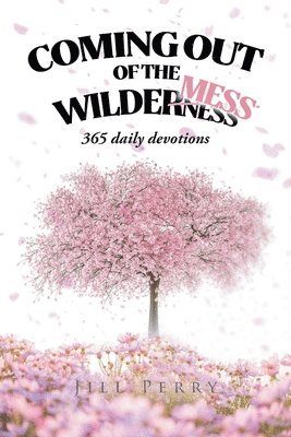 Jill Perry - Coming Out of the WilderMess, Häftad