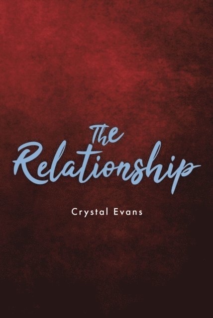 Crystal Evans - Relationship, E-bok. Tillgänglighet: Lägg i varukorg