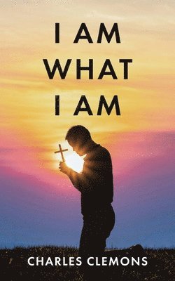 Charles Clemons - I Am What I Am, Häftad