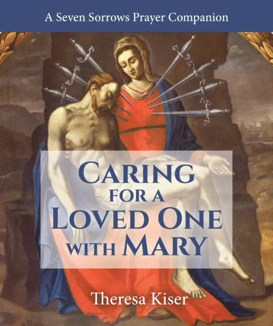 Theresa Kiser - Caring for a Loved One with Mary, E-bok. Tillgänglighet: Lägg i varukorg