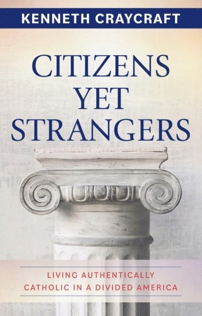 Kenneth Craycraft - Citizens Yet Strangers, E-bok