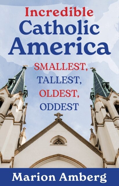 Marion Amberg - Incredible Catholic America, E-bok. Tillgänglighet: Lägg i varukorg