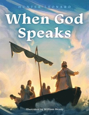 Hunter Leonard - When God Speaks, Inbunden