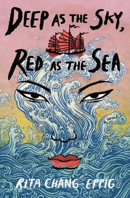 Rita Chang-Eppig - Deep as the Sky, Red as the Sea, E-bok