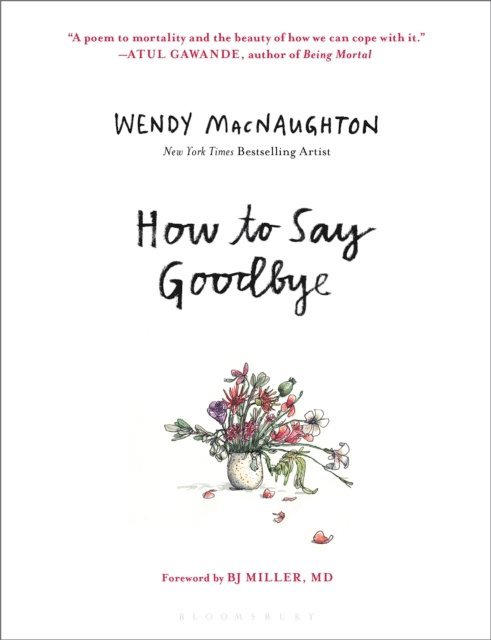 Wendy MacNaughton - How to Say Goodbye, E-bok