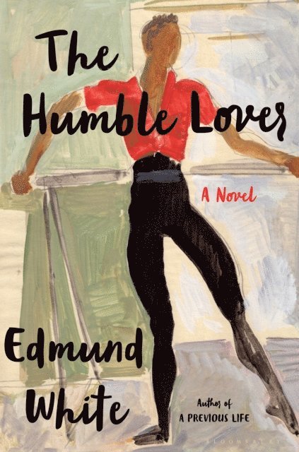 Edmund White - Humble Lover, E-bok