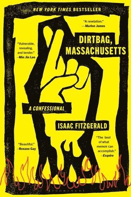 Isaac Fitzgerald - Dirtbag, Massachusetts: A Confessional, Häftad