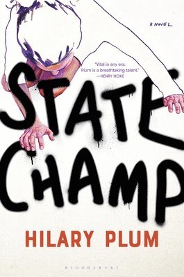 Hilary Plum - State Champ, Inbunden