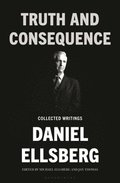 Truth and Consequence: Collected Writings