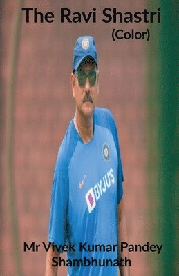 Ravi Shastri (Color)