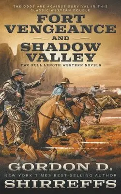 Gordon D Shirreffs - Fort Vengeance and Shadow Valley, Häftad. Tillgänglighet: Lägg i varukorg