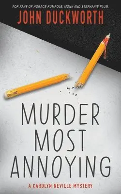 John Duckworth - Murder Most Annoying, Häftad. Tillgänglighet: Lägg i varukorg