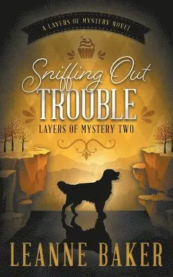 Leanne Baker - Sniffing Out Trouble, Häftad. Tillgänglighet: Lägg i varukorg