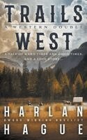 Harlan Hague - Trails West, Häftad. Tillgänglighet: Lägg i varukorg