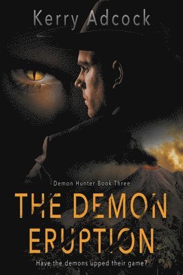 Kerry Adcock - Demon Eruption, Häftad