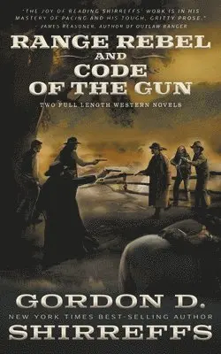 Gordon D Shirreffs - Range Rebel and Code of the Gun, Häftad. Tillgänglighet: Lägg i varukorg