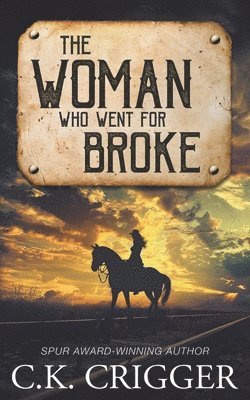 C K Crigger - Woman Who Went for Broke, Häftad