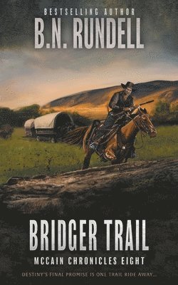 B N Rundell - Bridger Trail, Häftad