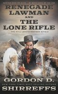 Renegade Lawman and The Lone Rifle