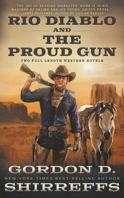 Gordon D Shirreffs - Rio Diablo and The Proud Gun, Häftad. Tillgänglighet: Lägg i varukorg