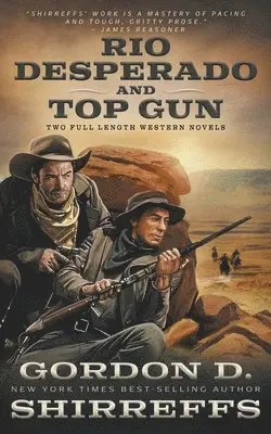 Gordon D Shirreffs - Rio Desperado and Top Gun, Häftad. Tillgänglighet: Lägg i varukorg