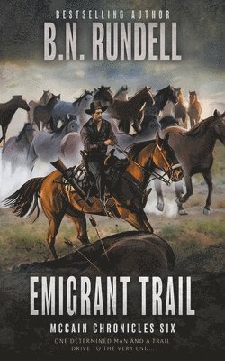 B N Rundell - Emigrant Trail, Häftad