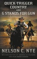 Quick-trigger Country and G Stands for Gun