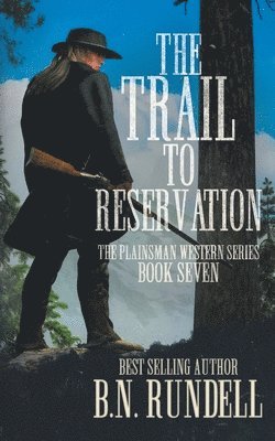 B N Rundell - Trail to Reservation, Häftad